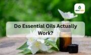 Do Essential Oils Actually Work